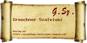 Greschner Szalviusz névjegykártya